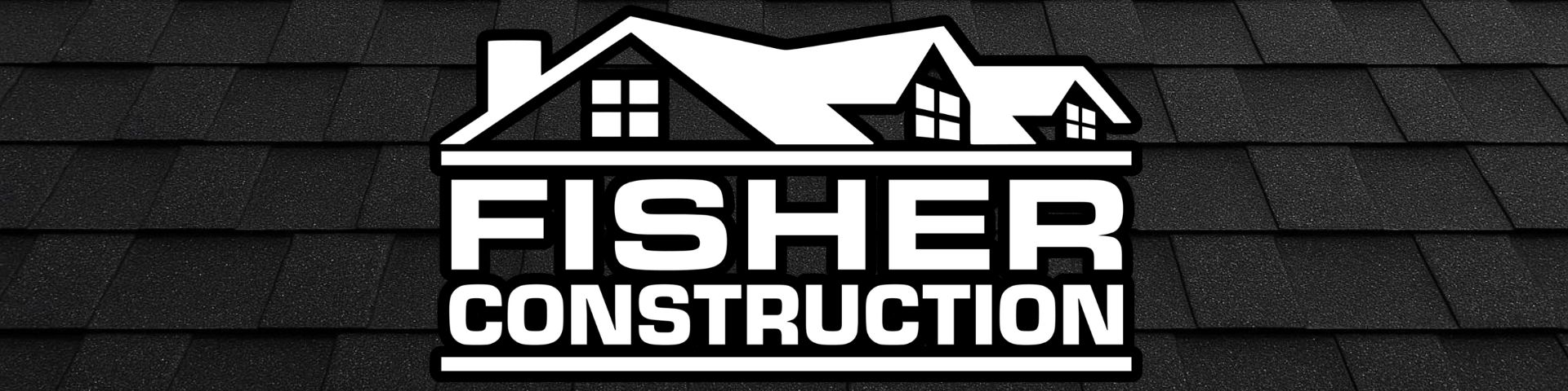 Fisher Construction logo on dark gray asphalt shingle background for roofing services